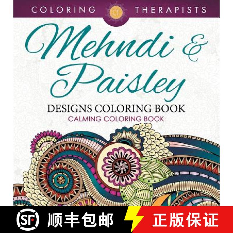 【3-4周达】Mehndi & Paisley Designs Coloring Book - Calming Coloring Book [9781683681281]