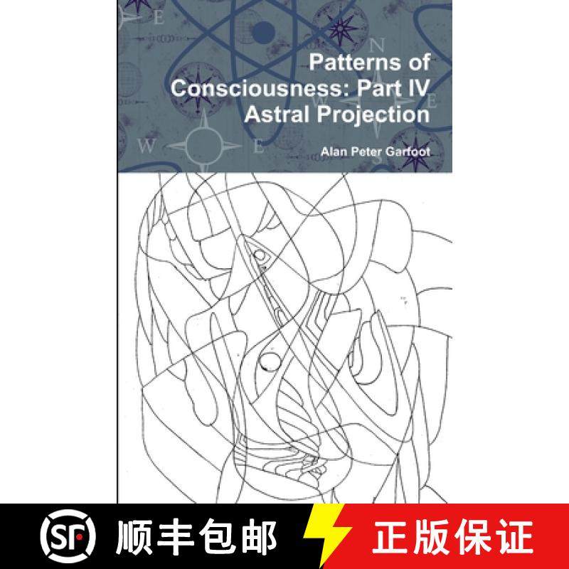 预订 Patterns of Consciousness: Part IV Astral Projection [9781291346381]