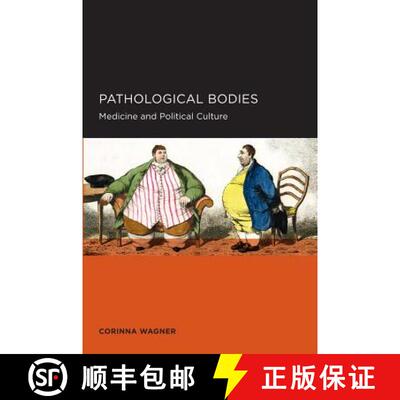 【3-4周达】Pathological Bodies: Medicine and Political Culture Volume 6 (First Edition) [9780520289529]
