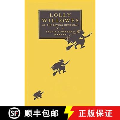 【3-4周达】Lolly Willowes: or the Loving Huntsman [9781950330898]