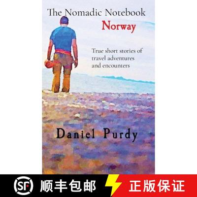 【3-4周达】The Nomadic Notebook - Norway: True short stories of travel adventures and encounters [9781088265222]
