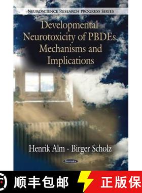 【3-4周达】Developmental Neurotoxicity of  PBDEs, Mechanisms and Implications [9781616682958]