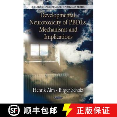 【3-4周达】Developmental Neurotoxicity of  PBDEs, Mechanisms and Implications [9781616682958]