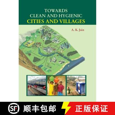 【3-4周达】TOWARDS CLEAN AND HYGIENIC CITIES AND VILLAGES [9789350567876]