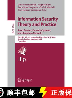 【3-4周达】Information Security Theory and Practice. Smart Devices, Pervasive Systems, and Ubiquitous... [9783642039430]