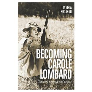 Lombard Stardom Legacy Comedy Becoming 4周达 Carole and 9781501350733