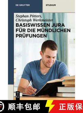 【3-4周达】Basiswissen Jura für die mündlichen Prüfungen [9783110281361]