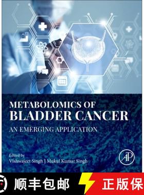【3-4周达】Metabolomics of Bladder Cancer: An Emerging Application [9780443238819]