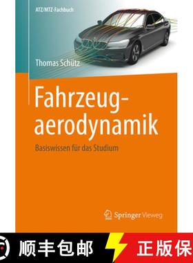 【3-4周达】Fahrzeugaerodynamik: Basiswissen Für Das Studium [9783658128173]