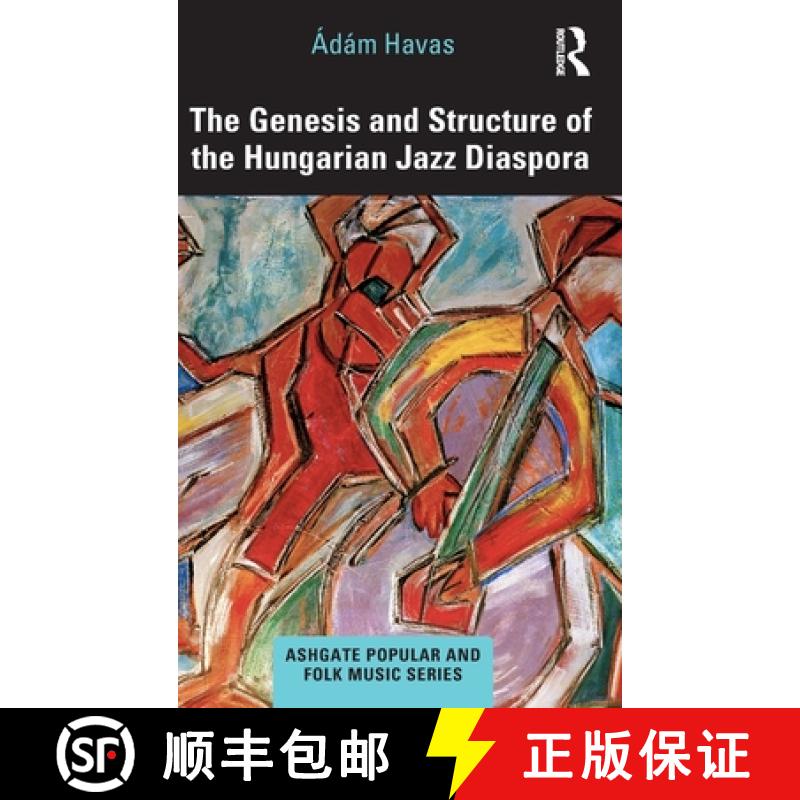 【3-4周达】The Genesis and Structure of the Hungarian Jazz Diaspora [9780367677794]