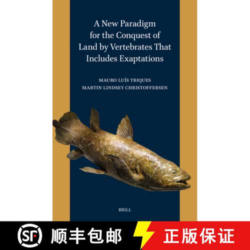 预订 精装 A New Paradigm for the Conquest of Land by Vertebrates That Includes Exaptations [9789004684751]