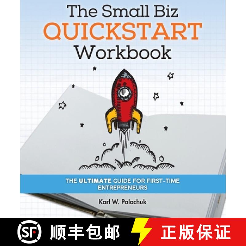 【3-4周达】The Small Biz Quickstart Workbook: The Ultimate Guide for First-Time Entrepreneurs [9781942115571]