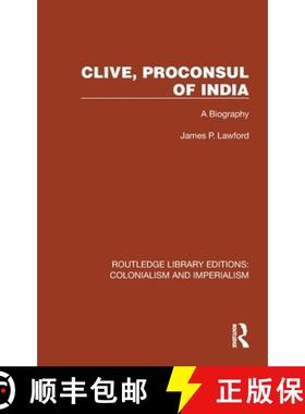 【3-4周达】Clive, Proconsul of India: A Biography [9781032416434]