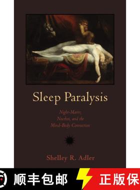 【3-4周达】Sleep Paralysis: Night-Mares, Nocebos, and the Mind-Body Connection [9780813548869]