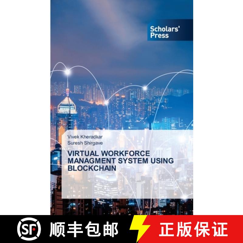 【2-3周达】Virtual Workforce Managment System Using Blockchain [9786206772132]