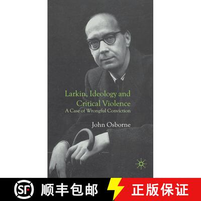 【3-4周达】Larkin, Ideology and Critical Violence : A Case of Wrongful Conviction [9781403937063]