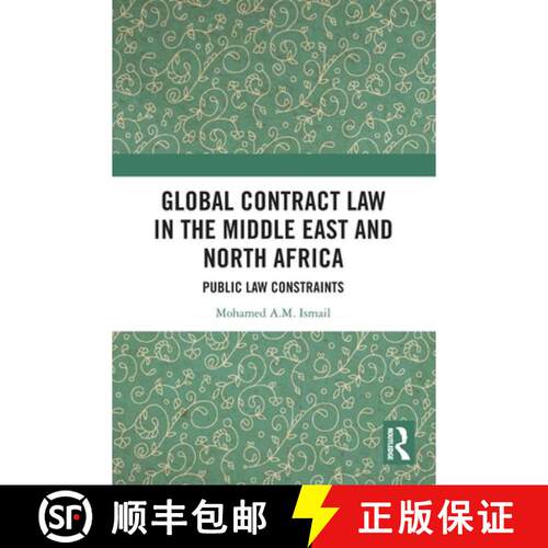 【3-4周达】Global Contract Law in the Middle East and North Africa: Public Law Constraints [9781032738635]