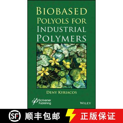 【3-4周达】Biobased Polyols For Industrial Polymers [Wiley高分子] [9781119620167]