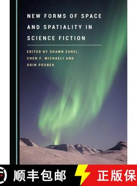 预订 New Forms of Space and Spatiality in Science Fiction [9781527538719]