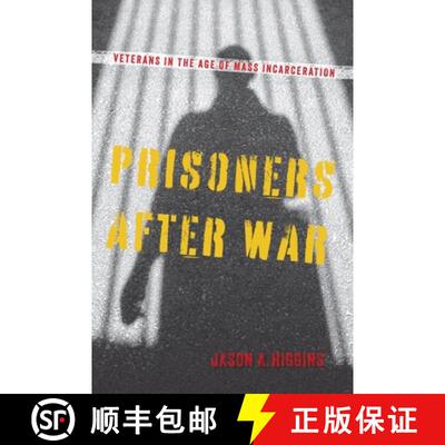 【3-4周达】精装 Prisoners After War – Veterans in the Age of Mass Incarceration [9781625347541]