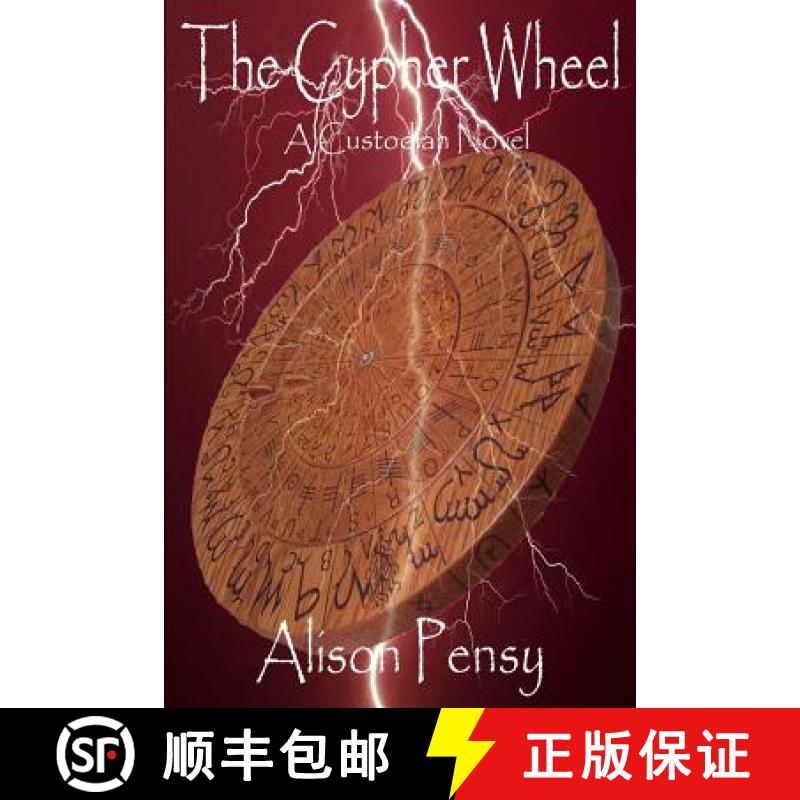 【3-4周达】The Cypher Wheel: Custodian Novel #3 [9780982543856]