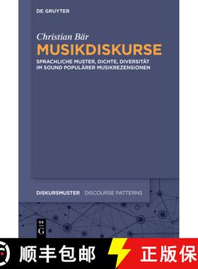 预订 Musikdiskurse: Sprachliche Muster, Dichte, Diversität Im Sound Populärer Musikrezensionen [9783111323572]