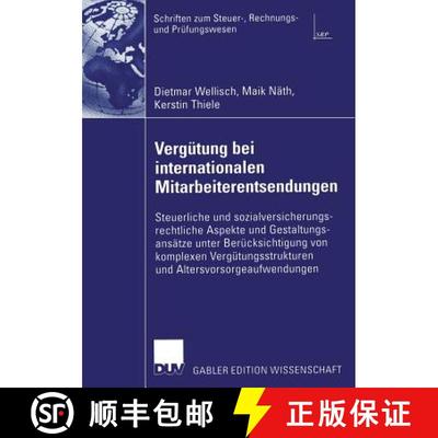 【3-4周达】Vergütung bei internationalen Mitarbeiterentsendungen: Steuerliche und sozialversicherung... [9783835004825]