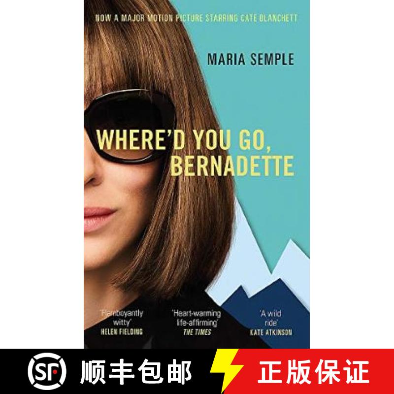 【3-4周达】Where'd You Go, Bernadette: The New York Times bestseller, now a major motion picture star... [9781474601603]图片