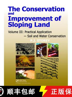 【3-4周达】Conservation and Improvement of Sloping Lands, Volume 3: Practical Application - Soil and ... [9781578082346]