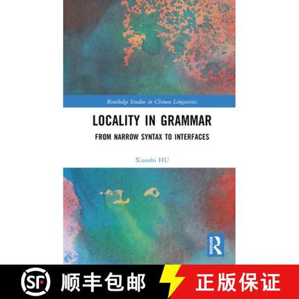 【3-4周达】Locality in Grammar: From Narrow Syntax to Interfaces [9781032126807]
