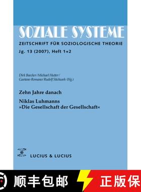 【3-4周达】Zehn Jahre Danach. Niklas Luhmanns Die Gesellschaft Der Gesellschaft: Themenheft Soziale S... [9783828204492]