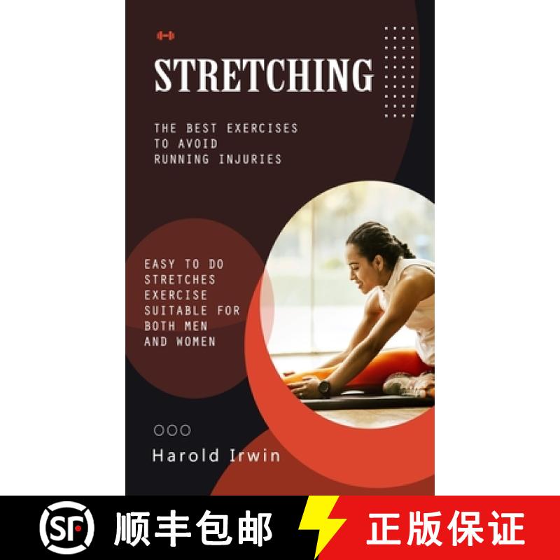 【3-4周达】Stretching: The Best Exercises to Avoid Running Injuries (Easy to Do Stretches Exercise Su... [9781777042776]