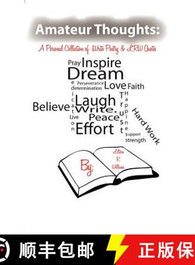 预订 Amateur Thoughts: A Personal Collection of Iwrite Poetry & Lrw Quotes [9780615710549]