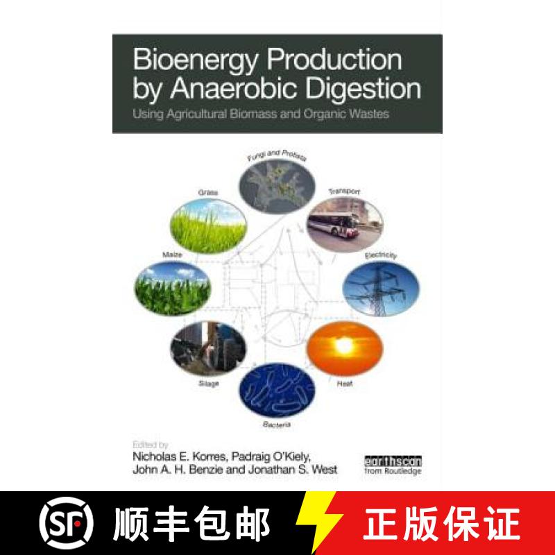 【3-4周达】Bioenergy Production by Anaerobic Digestion: Using Agricultural Biomass and Organic Wastes [9780415698405]