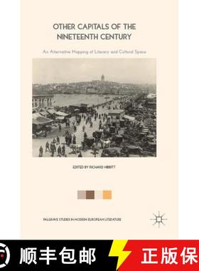 【3-4周达】Other Capitals of the Nineteenth Century : An Alternative Mapping of Literary and Cultural... [9781137570840]