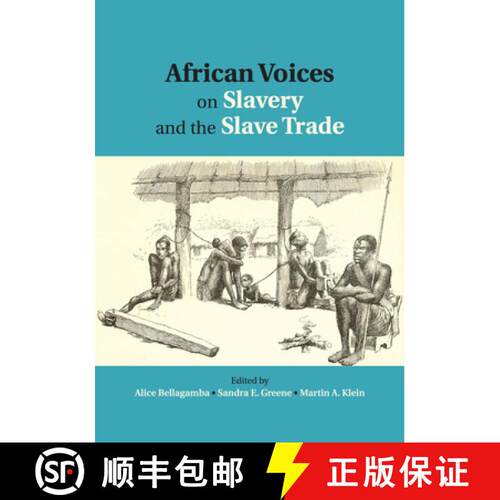 【3-4周达】African Voices on Slavery and the Slave Trade: Volume 1, The Sources: - The Sources [9780521145268]