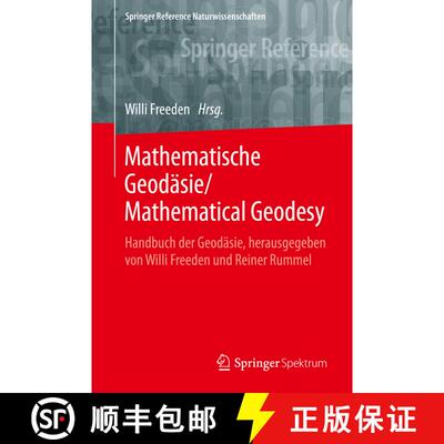 【3-4周达】Mathematische Geodäsie/Mathematical Geodesy: Handbuch der Geodäsie, herausgegeben von Wi... [9783662558539]