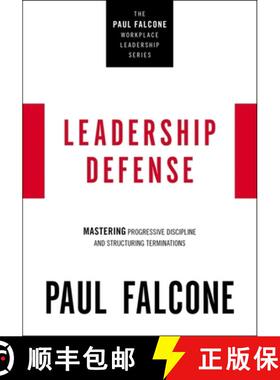【3-4周达】The Leadership Defense: Mastering Progressive Discipline and Structuring Terminations [9781400230051]