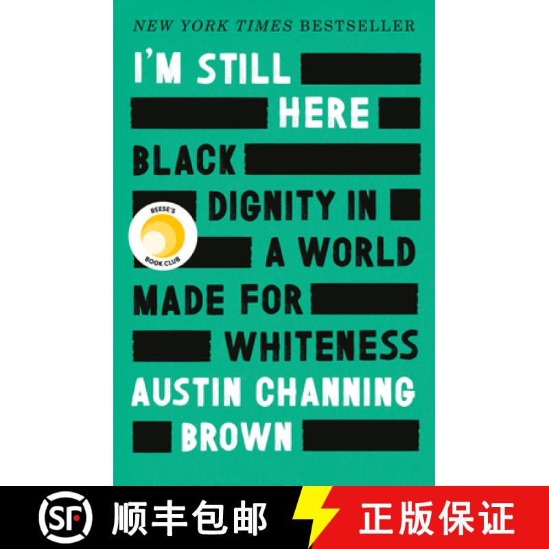 【3-4周达】I'm Still Here: Reese's Book Club: Black Dignity in a World Made for Whiteness [9781524760854]