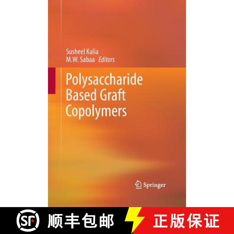 【3-4周达】Polysaccharide Based Graft Copolymers [9783642438325]