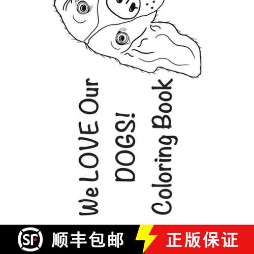 【3-4周达】We Love Our Dogs! Coloring Book: Coloring Book [9798330416868]