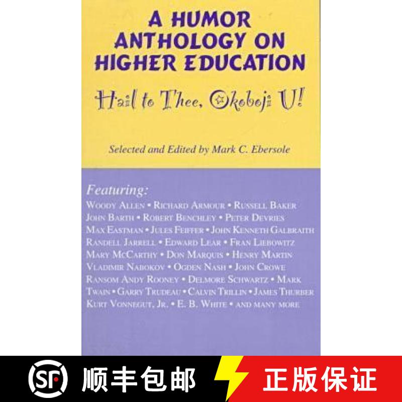 【3-4周达】Hail to Thee Okoboji U!: A Humor Anthology on Higher Education [9780823213849]