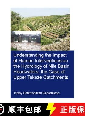 【3-4周达】Understanding the Impact of Human Interventions on the Hydrology of Nile Basin Headwaters,... [9780367425081]
