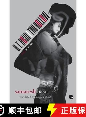 【3-4周达】B.T. Road / The Hollow - Two Novellas Translated By : Saugata Ghosh [9789350291641]