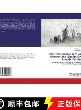预订 Inter-relationship b/w Cost Overrun and Quality Over Punjab, Pakistan [9783330044340]