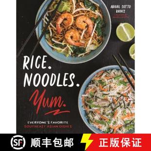 【3-4周达】Rice. Noodles. Yum.: Everyone's Favorite Southeast Asian Dishes [9781624147715]