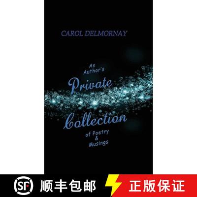 【3-4周达】An Author's Private Collection of Poetry & Musings [9781393293057]