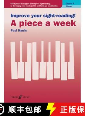 Improve Your Sight-Reading! Piano -- A Piece a Week, Grade 5: Short Pieces to Support and Improve Sig... [9780571540570]