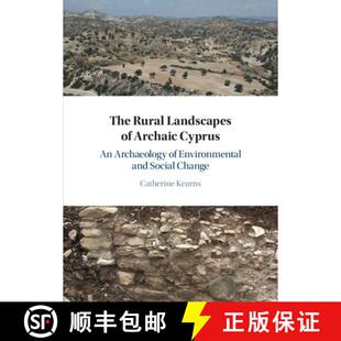 【3-4周达】The Rural Landscapes of Archaic Cyprus: An Archaeology of Environmental and Social Change [9781316513125]