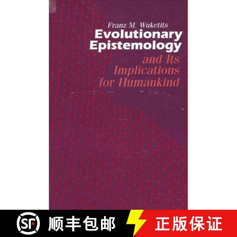 【3-4周达】Evolutionary Epistemology and Its Implications for Humankind [9780791402856]